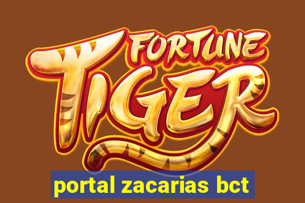 portal zacarias bct